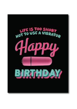 NaughtyVibes Vibe Life is Too Short Greeting Card
